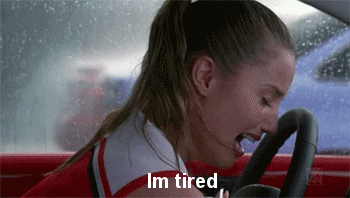i'm tired