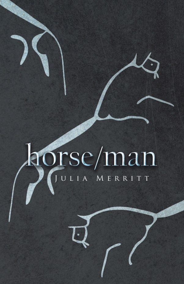 Book Cover_horse-man by Julia Merritt